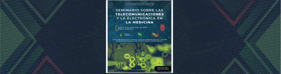 Seminario sobre las Telecomunicaciones y la Electrónica en la Medicina
