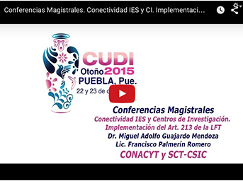 Conectividad IES y CI. Implementación del artículo 213 de LFT, Dr. Miguel Adolfo Guajardo (CONACYT y SCT-CSIC)