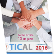 TICAL2016 busca proyectos de colaboración interinstitucional para ser presentados en su Conferencia