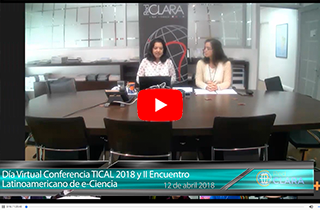 Conferencia TICAL 2018 y II Encuentro Latinoamericano de e-Ciencia