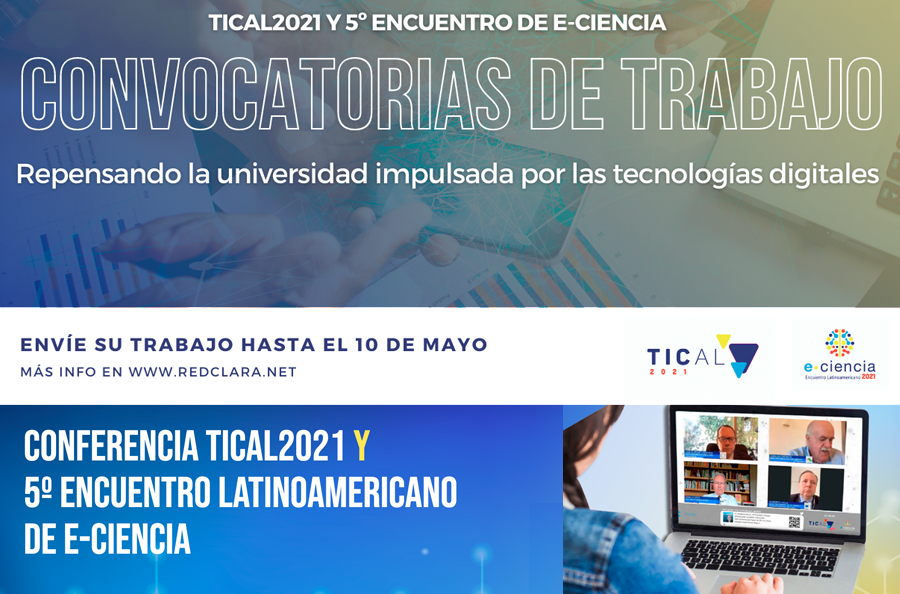 TICAL2021 y 5º Encuentro Latinoamericano de e-Ciencia abren llamados para presentar trabajos
