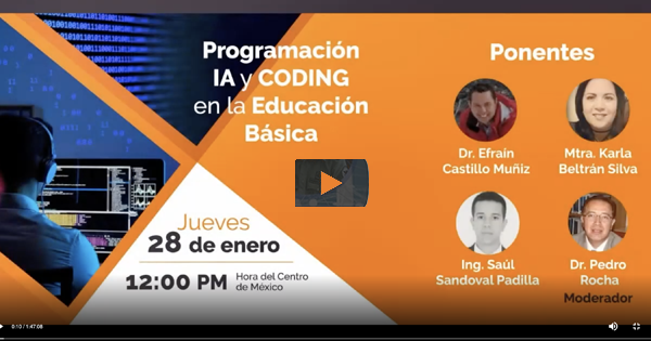 Sobre Programación IA y CODING en la educación básica | Vigésima Novena Jornada Nacional de las nuevas tendencias de la Educación a Distancia en México/ Educación 4.0