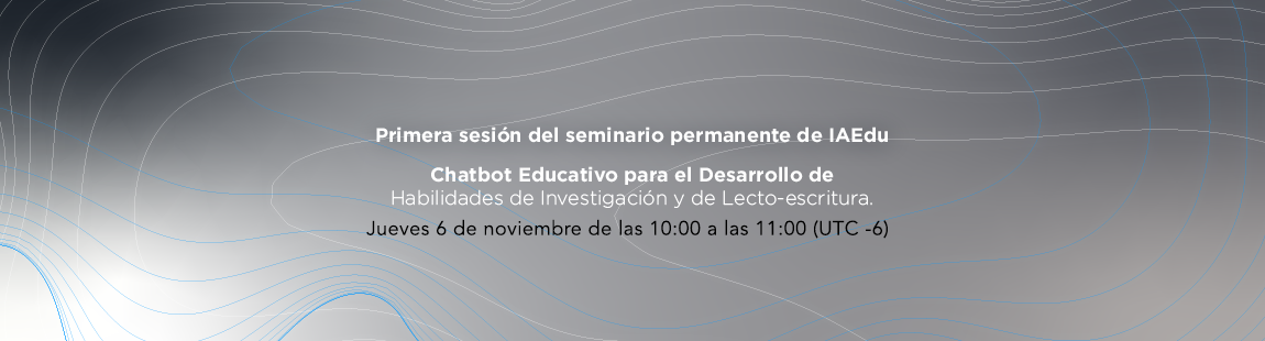 Chatbot Educativo para el desarrollo de habilidades de investigación y de lecto-escritura. 