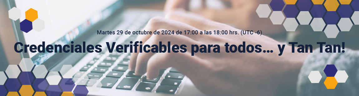 Credenciales Verificables para todos… y Tan Tan!