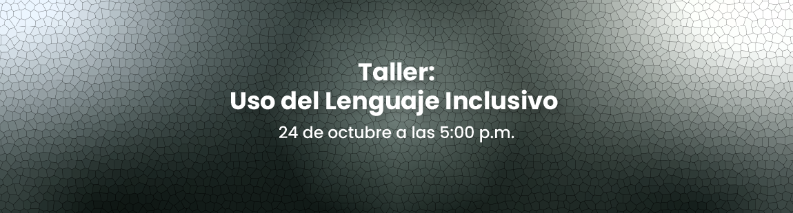Uso del lenguaje inclusivo