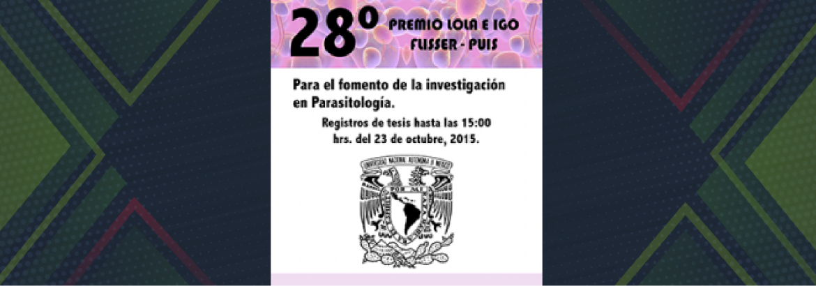 Convocatoria del Premio Lola E Igo Flisser-Puis 2015 Fomento a la Investigación en Parasitología