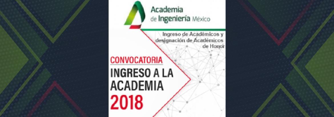 Convocatoria de Ingreso 2018 a la La Academia de Ingeniería de México (AIM)