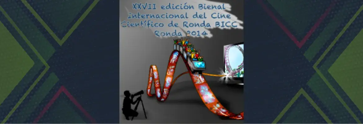 Participa con tus trabajos audiovisuales en la Bienal Internacional de Cine Científico (BICC) Ronda 2014