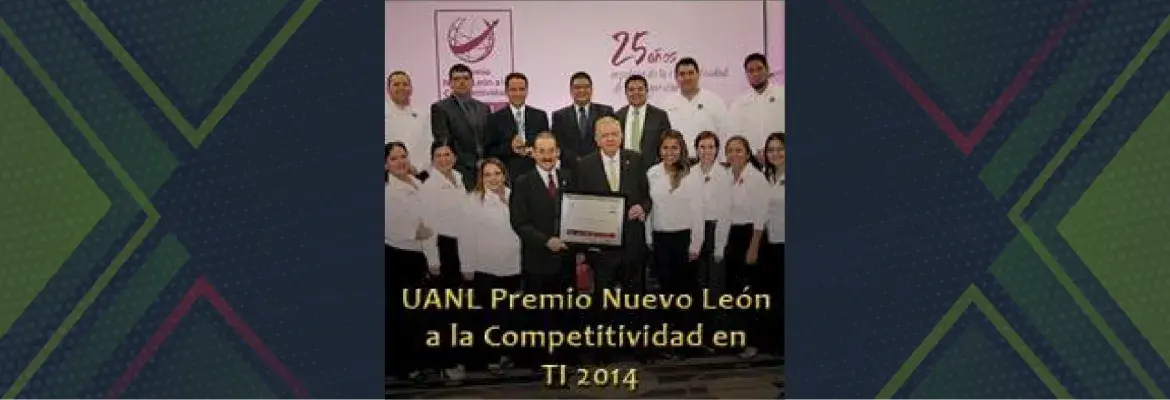 UANL Premio Nuevo León a la Competitividad en TI 2014