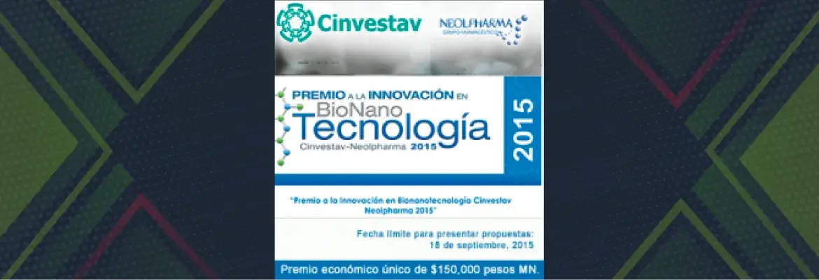 Premio a la Innovación en Bionanotecnología Cinvestav Neolpharma 2015