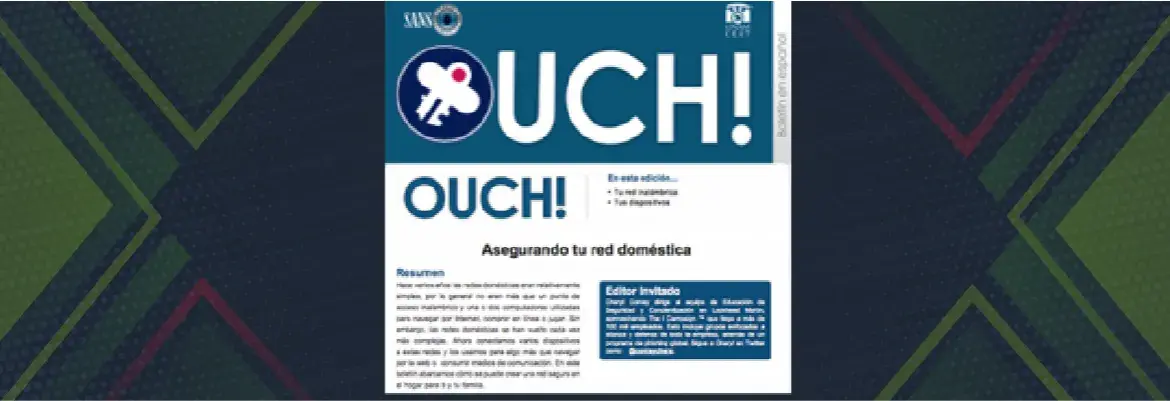 UNAM - CERT y boletín OUCH, navegación segura por internet