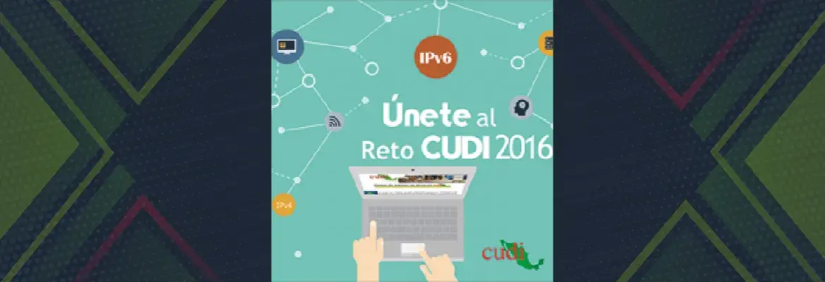 Reto CUDI IPv6 - 2016