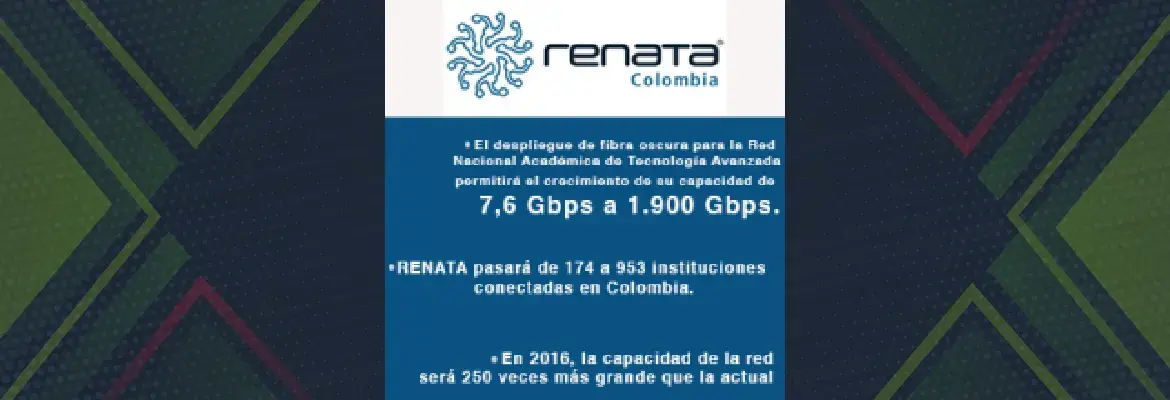 ¡Lista nueva infraestructura de RENATA para Colombia!