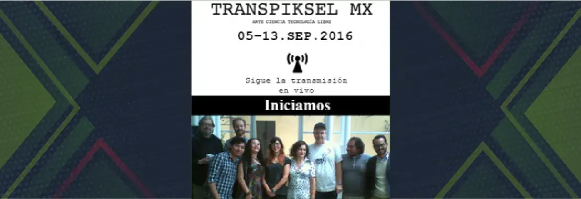 Inicia Transpiksel un festival transgresor