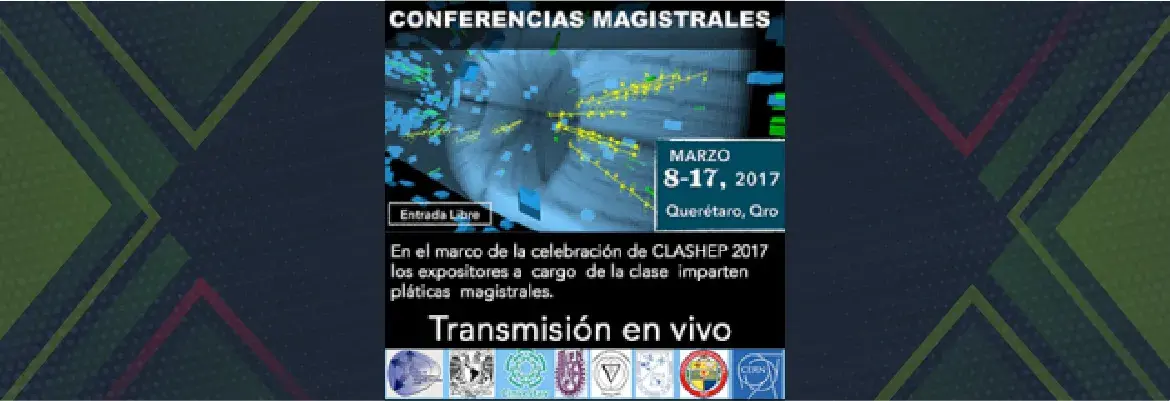 Transmisión en vivo de Conferencias Magistrales en el marco de la CLASHEP 2017