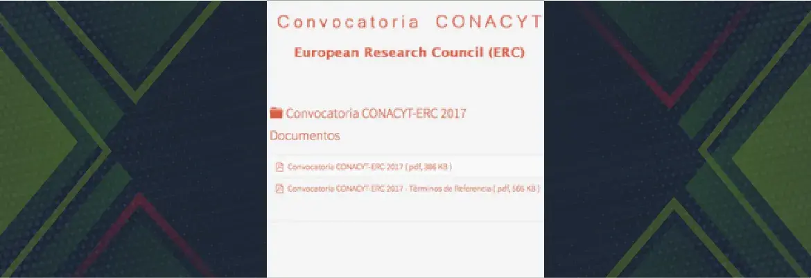 Convocatoria CONACYT – European Research Council (ERC)