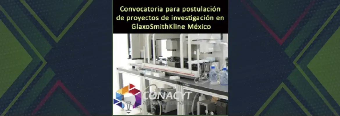 Convocatoria para postulación de proyectos de investigación en GlaxoSmithKline México