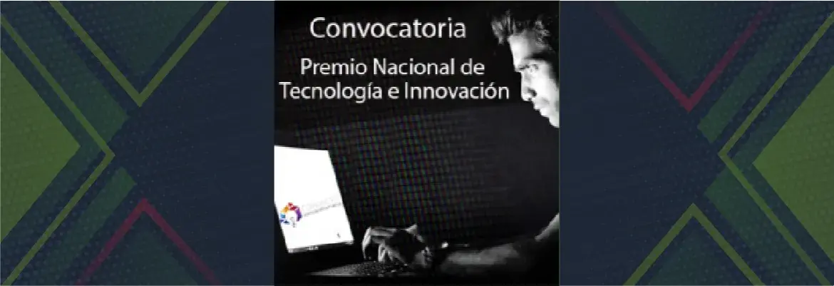 Convocan a participar en el Premio Nacional de Tecnología e Innovación