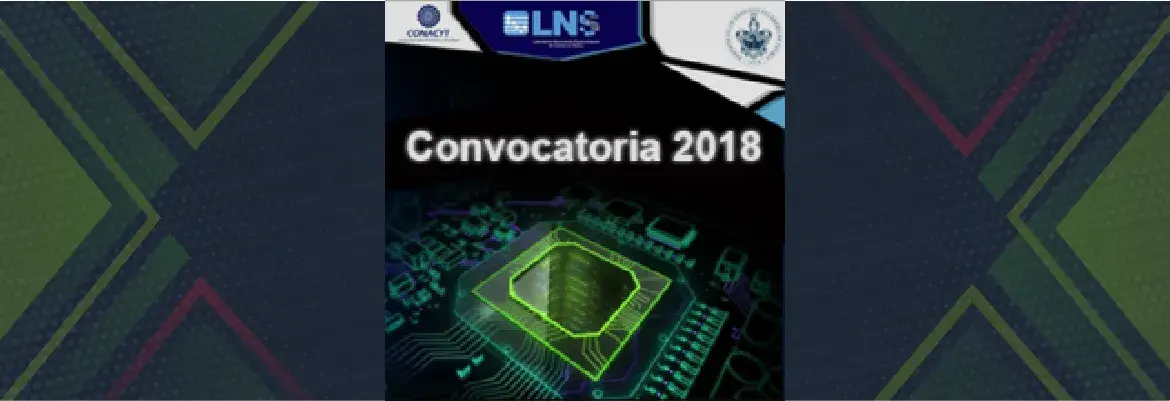 Convocatoria 2018, del Laboratorio Nacional de Supercómputo del Sureste de México (LNS)