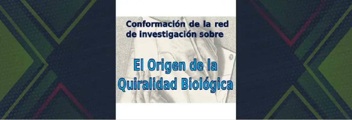 Conforman Red de Investigación de Quiralidad Biológica