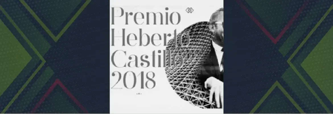 Convocatoria al Premio Heberto Castillo de la Ciudad de México 2018