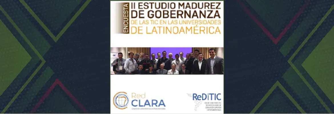 II Estudio Madurez de Gobernanza de las TIC en las Universidades de Latinoamérica