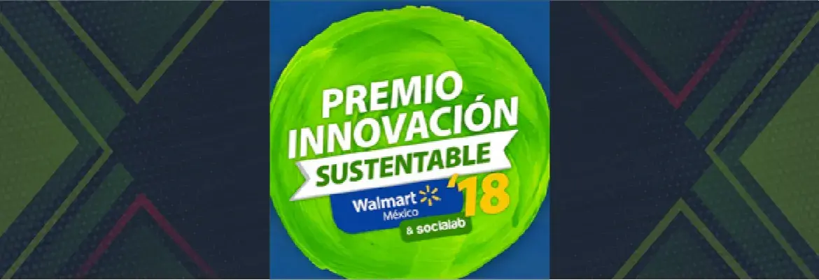 Convocatoria al Premio Innovación Sustentable 2018