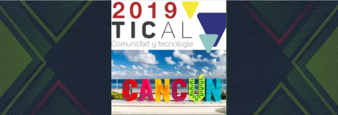 TICAL2019 y 3er Encuentro Latinoamericano de e-Ciencia ya tienen fecha y sede