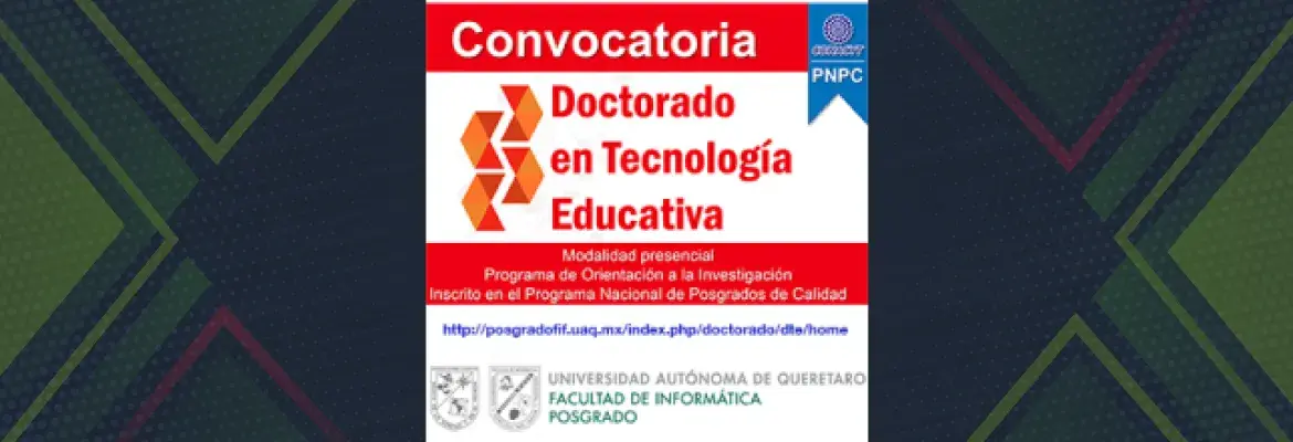 Convocatoria Doctorado en Tecnología Educativa