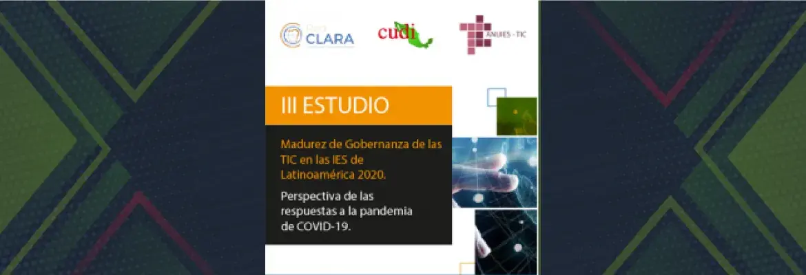 III Estudio Madurez del Gobierno de TI en las IES de Latinoamérica 2020