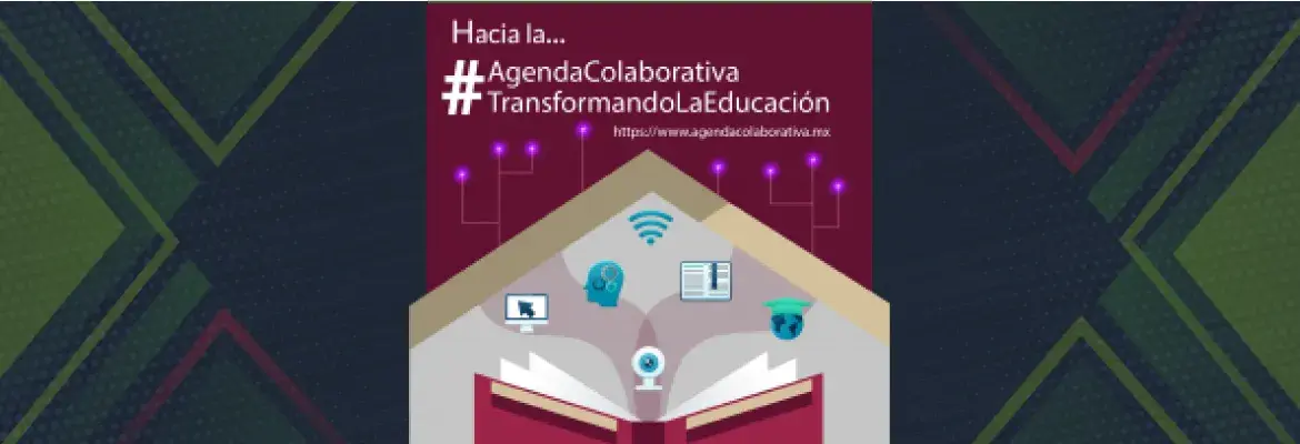 Instituciones de #educación  superior, dependencias de #gobierno, centros de investigación y asociaciones, se unen para construir la #AgendaColaborativa.