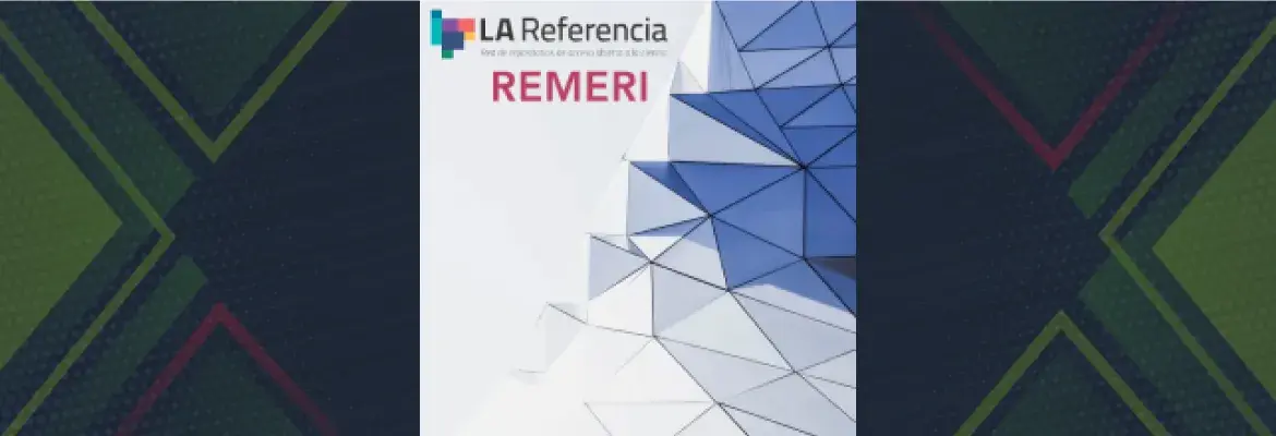 La Red Mexicana de Repositorios Institucionales (REMERI) se Reincorpora a la Referencia