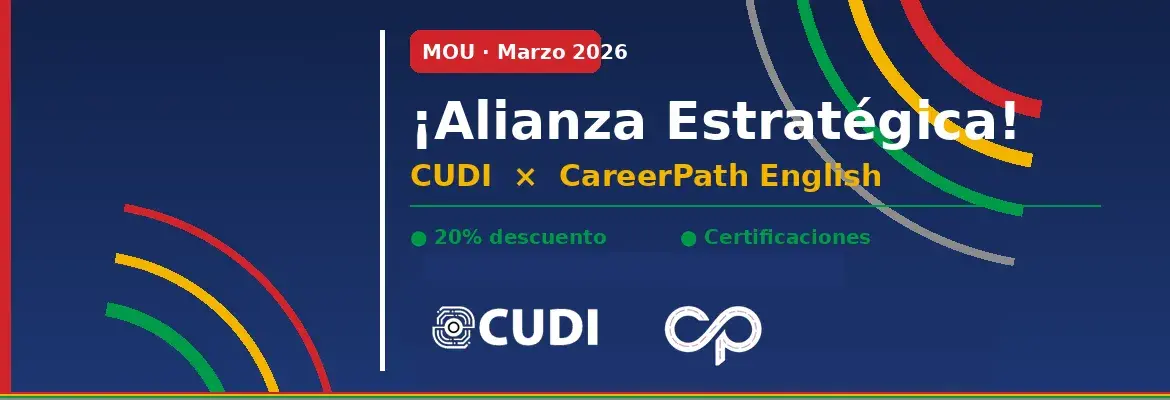 CUDI y CareerPath English formalizan alianza estratégica en educación