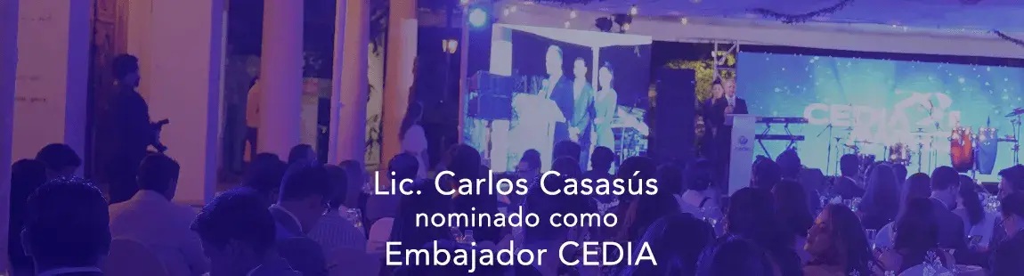 Lic. Carlos Casasús nominado como Embajador CEDIA
