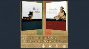 Presentación de El libro Antiguo y El mundo en una sola mano: bibliotecarios novohispanos