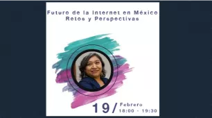 Futuro de la Internet en México, Retos y Perspectivas