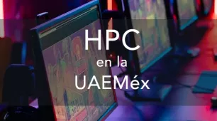 HPC en la UAEMéx