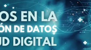 Desafíos en la Protección de Datos en Salud Digital