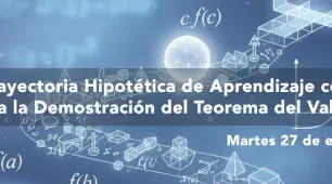 Diseño de una trayectoria hipotética de aprendizaje como instrumento didáctico para la demostración del teorema del valor intermedio