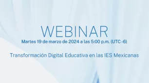 Transformación Digital Educativa en las IES Mexicanas