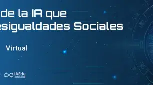 Panel "Los sesgos de la IA que propician desigualdades sociales"