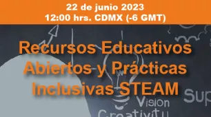 Recursos educativos abiertos y prácticas inclusivas STEAM