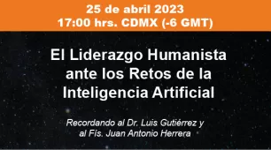 El Liderazgo Humanista ante los Retos de la Inteligencia Artificial