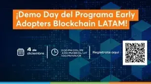 Demo Day del Programa Early Adopters Blockchain LATAM