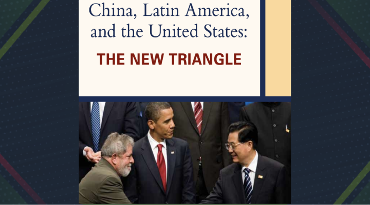 China, América latina y los Estados Unidos: El nuevo triángulo
