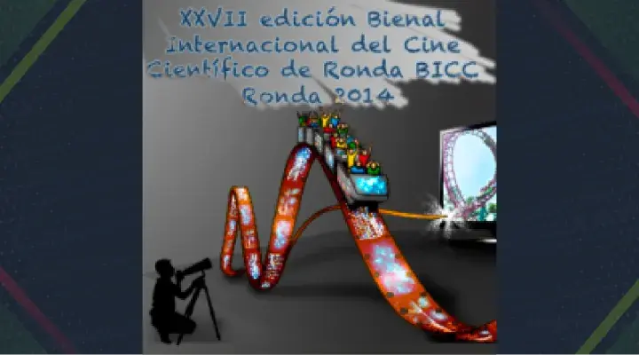 Participa con tus trabajos audiovisuales en la Bienal Internacional de Cine Científico (BICC) Ronda 2014 