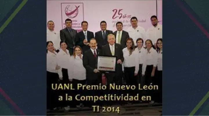 UANL Premio Nuevo León a la Competitividad en TI 2014