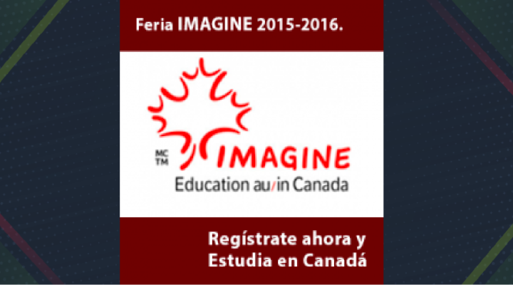 Feria Imagine Estudiar en Canadá 2015 - 2016