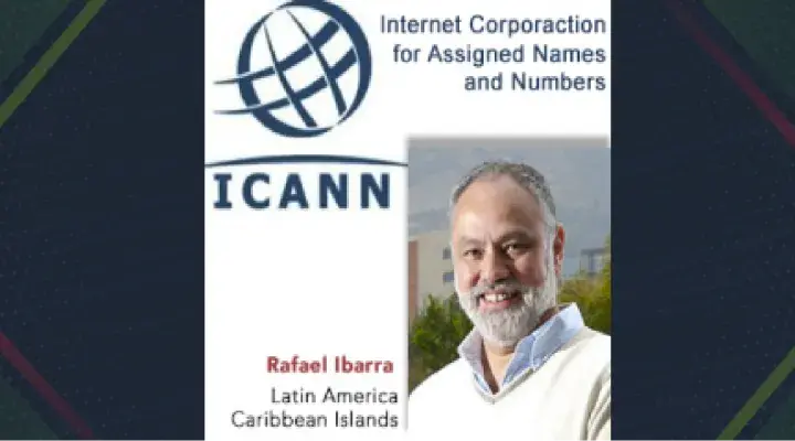 Rafael Ibarra para la junta de dirección del ICANN, específicamente para América Latina y el Caribe