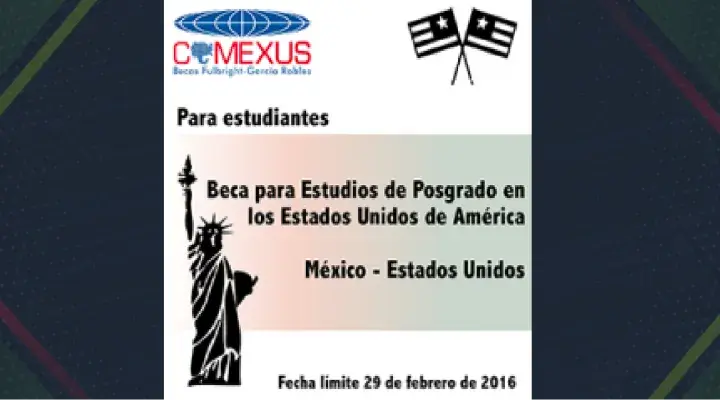 Alerta de Fondos, Beca Fulbright-García Robles para Estudios de Posgrado en los Estados Unidos de América 